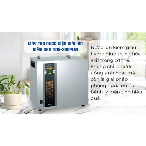 Máy lọc nước điện giải ion kiềm OSG NDX-360PLW 10 hinh anh may loc nuoc osg ndx 360plw